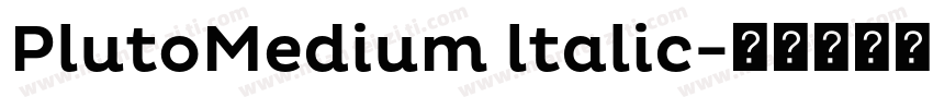 PlutoMedium ltalic字体转换
